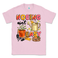 Bubblegum Pink hoeing ain't easy Classic Tee - Artiststas