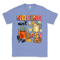 Colony Blue hoeing ain't easy Classic Tee - Artiststas
