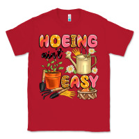 Red hoeing ain't easy Classic Tee - Artiststas