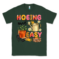 Sports Green hoeing ain't easy Classic Tee - Artiststas