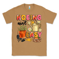 Toasted Coconut hoeing ain't easy Classic Tee - Artiststas