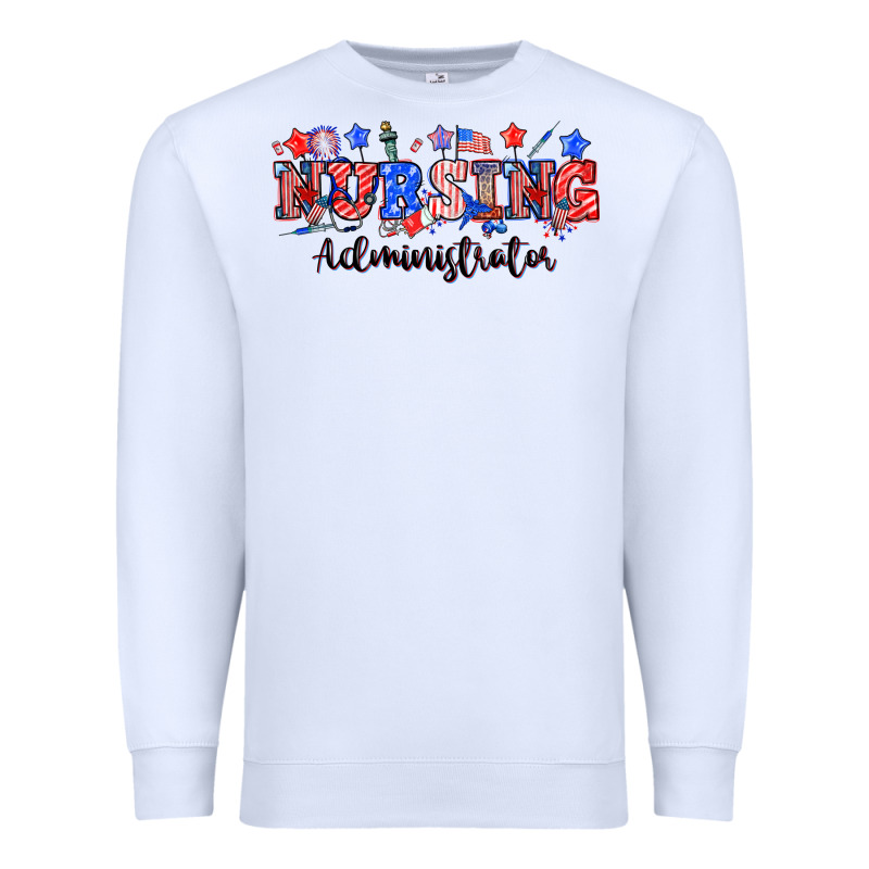 4th Of July Nursing Administrator Premium Sweatshirt by NancyCooperArtShop | Teevron