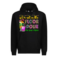 Black if i'm not on the floor pour me one more Premium Hoodie - LillyAllenDesigns