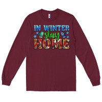 Burgundy in winter stay home with gloves Long Sleeve Tee - AdoDesignShop