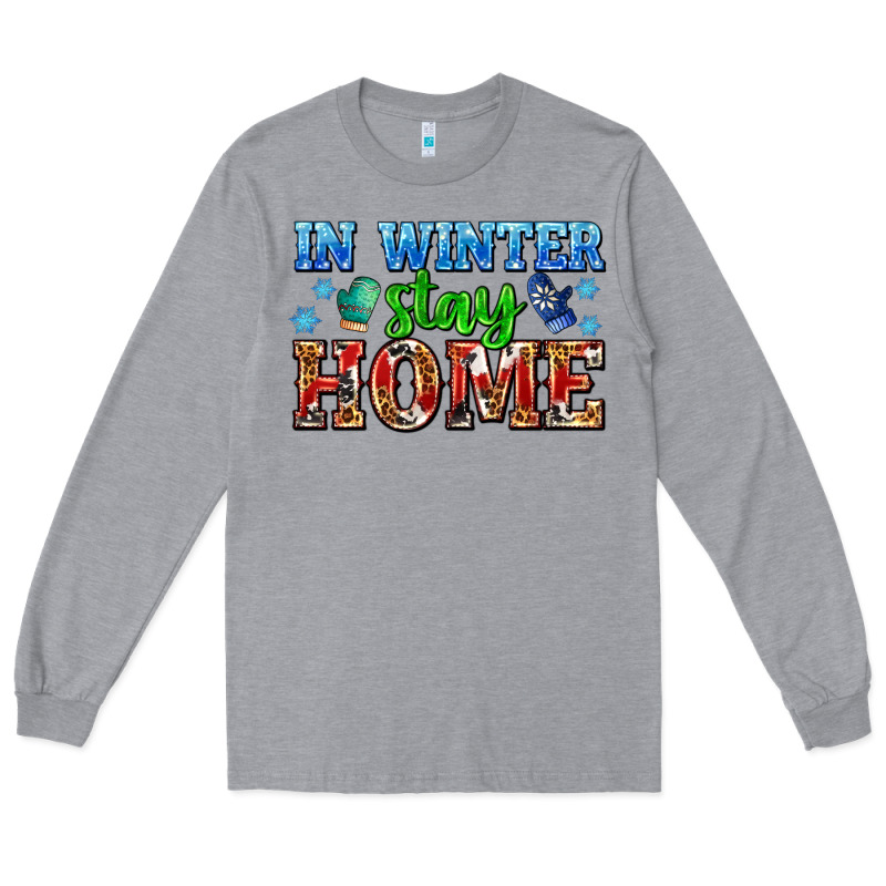 In Winter Stay Home With Gloves Long Sleeve Tee by AdoDesignShop | Teevron