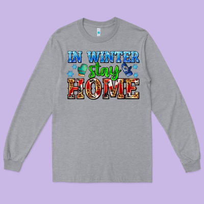 In Winter Stay Home With Gloves Long Sleeve Tee Designed By Adodesignshop