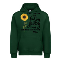 Forest Green I Will Choose To Find Joy In The Journey That God Urban Hoodie - Bettercallsaul