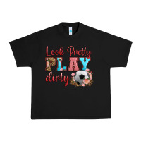 Black look pretty play dirty soccer Urban Heavy Tee - HRA Design Shop