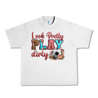 Lunar Rock look pretty play dirty soccer Urban Heavy Tee - HRA Design Shop
