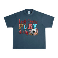 Midnight Navy look pretty play dirty soccer Urban Heavy Tee - HRA Design Shop