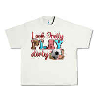 Pistachio look pretty play dirty soccer Urban Heavy Tee - HRA Design Shop