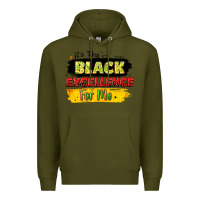 Army Green it's the black excellence for me Premium Hoodie - LillyAllenDesigns