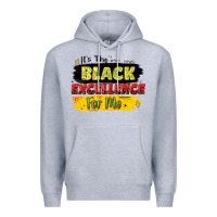 Heather Grey it's the black excellence for me Premium Hoodie - LillyAllenDesigns