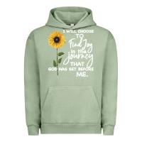 Pigment Oil Green I Will Choose To Find Joy In The Journey That God Urban Hoodie - Bettercallsaul