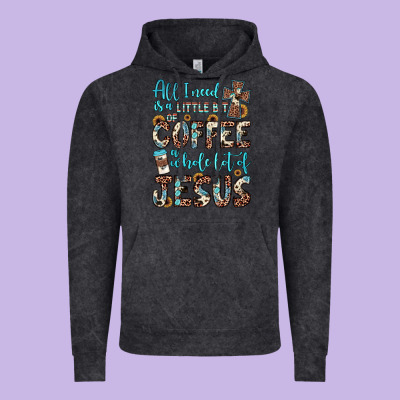 All I Need Is A Little Bit Of Coffee And O Whole Lot Of Jesus Vintage Hoodie Designed By Jahusdesignshop