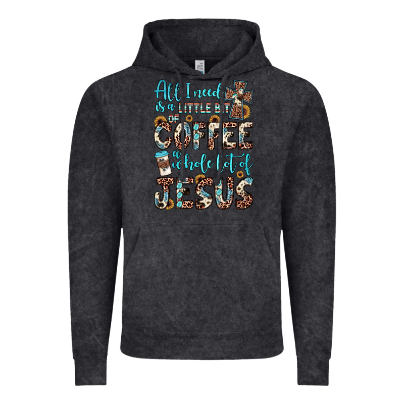 All I Need Is A Little Bit Of Coffee And O Whole Lot Of Jesus Vintage Hoodie by JahusDesignShop | Teevron