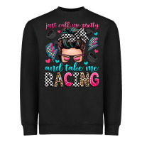 Black just call me pretty and take me racing Heavyweight Sweatshirt - Zillion Design Studio
