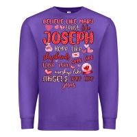 Purple believe like mary trust like joseph valentine s da Premium Sweatshirt - MaliasSmallBusiness