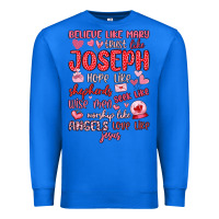 True Royal believe like mary trust like joseph valentine s da Premium Sweatshirt - MaliasSmallBusiness