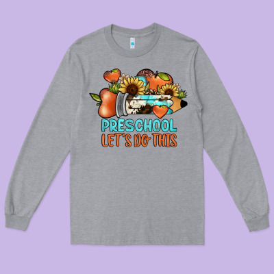 Preschool Let's Do This Long Sleeve Tee Designed By Jahusdesignshop
