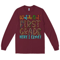 Burgundy watch out first grade here i come! Long Sleeve Tee - JahusDesignShop