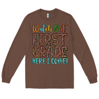 Chestnut watch out first grade here i come! Long Sleeve Tee - JahusDesignShop