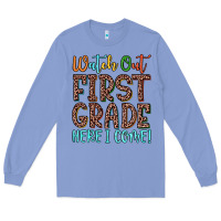 Colony Blue watch out first grade here i come! Long Sleeve Tee - JahusDesignShop
