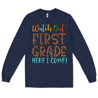 Navy watch out first grade here i come! Long Sleeve Tee - JahusDesignShop