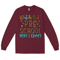 Burgundy watch out preschool here i come! Long Sleeve Tee - JahusDesignShop