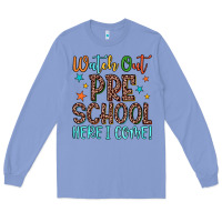 Colony Blue watch out preschool here i come! Long Sleeve Tee - JahusDesignShop
