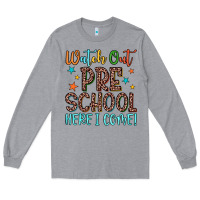 Heather Grey watch out preschool here i come! Long Sleeve Tee - JahusDesignShop