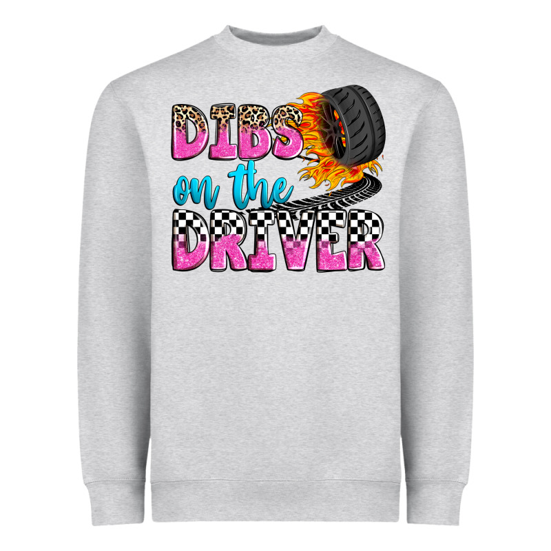 Dibs On The Driver Heavyweight Sweatshirt by Zillion Design Studio | Teevron