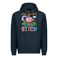 Navy your anxiety is a lying bitch Premium Hoodie - LillyAllenDesigns