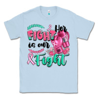 Dusty Blue her fight is our fight Classic Tee - Artiststas