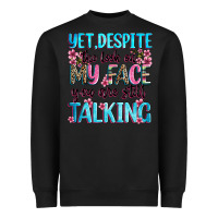 Black yet,despite the look on my face you are still talk Heavyweight Sweatshirt - Zillion Design Studio