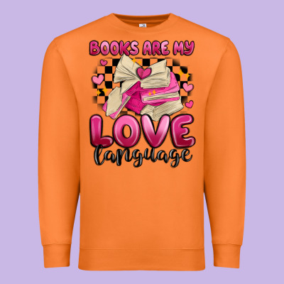 Books Are My Love Language Premium Sweatshirt Designed By Maliassmallbusiness