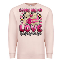 Pale Pink books are my love language Premium Sweatshirt - MaliasSmallBusiness