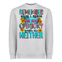 Heather Grey remember when i asked for your opinion Heavyweight Sweatshirt - Zillion Design Studio
