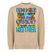 Mushroom remember when i asked for your opinion Heavyweight Sweatshirt - Zillion Design Studio