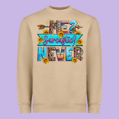 Me Sarcastic Never Heavyweight Sweatshirt Designed By Zillion Design Studio