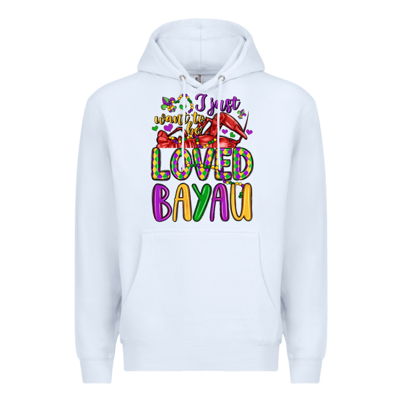 I Just Want To Be Loved Bayau Premium Hoodie by LillyAllenDesigns | Teevron