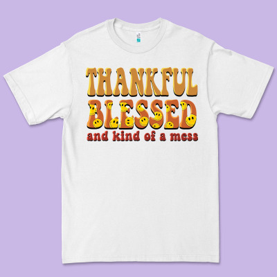 Thankful Blessed And Kind Of A Mess Premium Tee Designed By Barkaloodesign