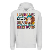 Dove Grey i living life somewhere between jesus take the whe Premium Hoodie - LillyAllenDesigns