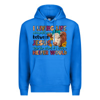True Royal i living life somewhere between jesus take the whe Premium Hoodie - LillyAllenDesigns
