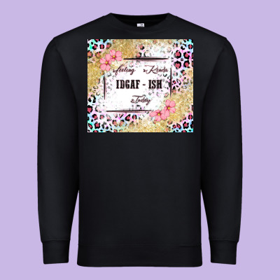 Feeling Kinda Idgaf   Ish Today Premium Sweatshirt Designed By Maliassmallbusiness