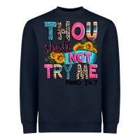 Navy thou shalt not try me mood 24 7 Heavyweight Sweatshirt - Zillion Design Studio