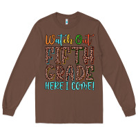 Chestnut watch out fifth grade here i come! Long Sleeve Tee - JahusDesignShop