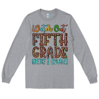 Heather Grey watch out fifth grade here i come! Long Sleeve Tee - JahusDesignShop