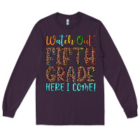 Plum watch out fifth grade here i come! Long Sleeve Tee - JahusDesignShop