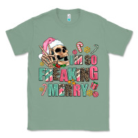 Sage i m so freaking merry Classic Tee - AdoDesignShop